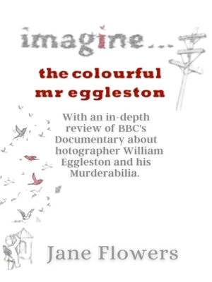 cover image of Imagine the Colorful Mr. Eggleston